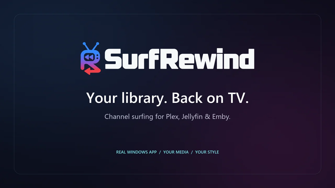 SurfRewind — Your library. Back on TV.